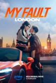 Моя вина: Лондон (2025) Моя вина: Лондон (2025)